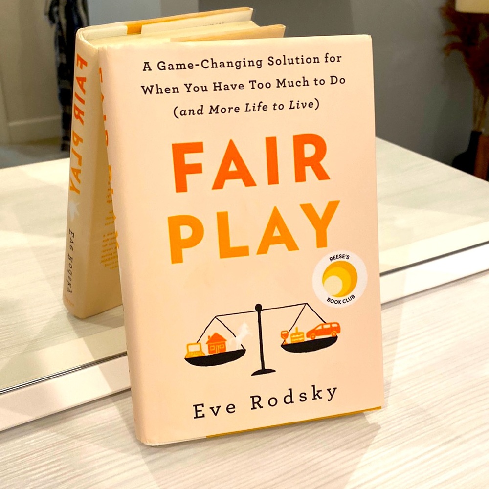 Fair Play by Eve Rodsky (Reese Witherspoon Book Club) - Hardcover